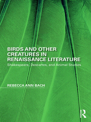 cover image of Birds and Other Creatures in Renaissance Literature